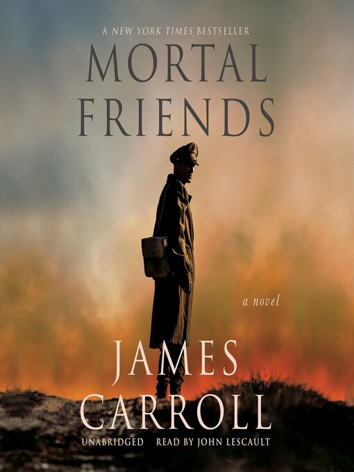 Title details for Mortal Friends by James Carroll - Available